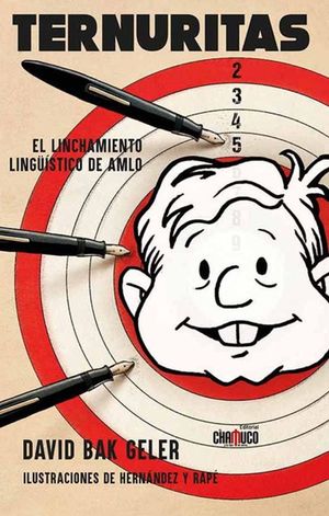 Ternuritas. El Linchamiento Lingüístico De Amlo