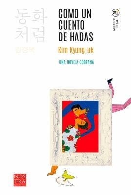 Como Un Cuento de Hadas [Paperback] Kyung-Uk, Kim