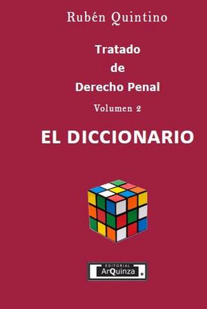 Tratado De Derecho Penal Vol. 2. El Diccionario