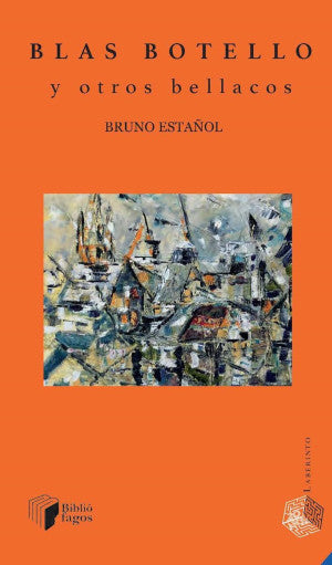 Blas Botello Y Otros Bellacos