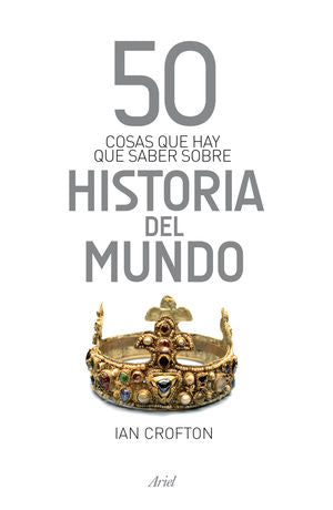 50 cosas que hay que saber sobre historia del mund