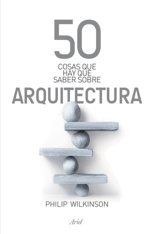 50 cosas que hay que saber sobre arquitectura