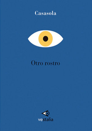 Casasola. Otro Rostro