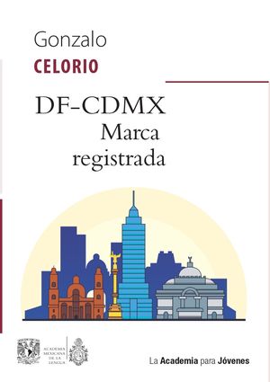 DF - CDMX. Marca registrada ( Premio Cervantes 2025)