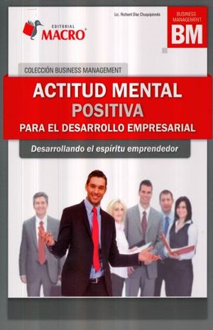 Actitud Mental Positiva Para El Desarrollo Empresarial