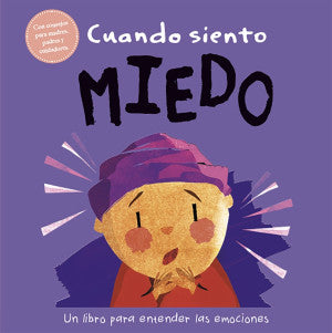 Cuando siento miedo: un libro sobre emociones
