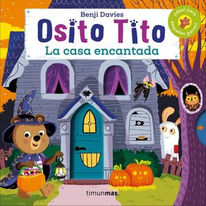 Osito Tito. La casa encantada / Pd.