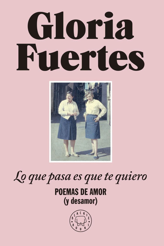 LO QUE PASA ES QUE TE QUIERO