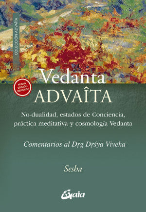 Vedanta Advaîta (Nueva Edición Revisada)