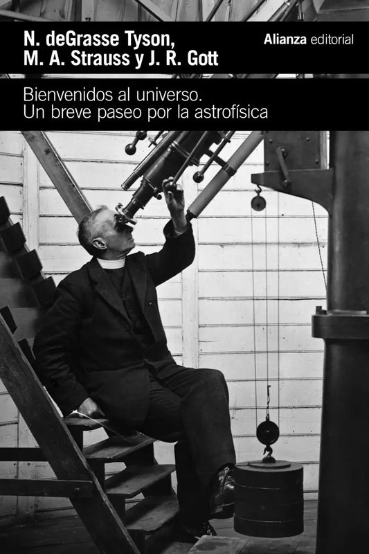 Bienvenidos al universo. Un breve paseo por la astrofísica