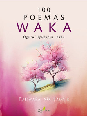 100 Poemas Waka (Ogura Hyakunin Isshu)