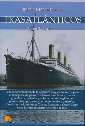 Breve Historia De Los Trasatlánticos