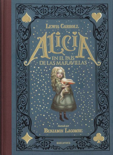 ALICIA EN EL PAÍS DE LAS MARAVILLAS [Hardcover] Lacombe, benjamin