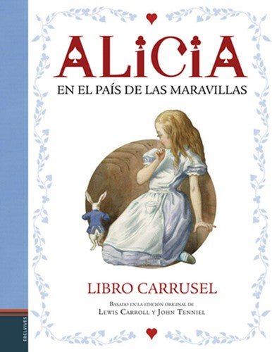 Alicia en el País de las Maravillas. Libro carrusel. [Hardcover] Lacombe, Benjamin and Alicia en el País de las Maravillas. Libro carrusel.