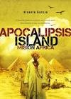 Apocalipsis island: Misión África [Hardcover] García, Vicente