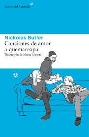 Canciones de amor a quemarropa [Paperback] Butler, Nickolas