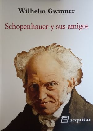 Schopenhauer Y Sus Amigos