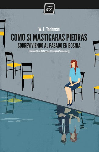 Como Si Masticaras Piedras:sobreviviendo Al Pasado En Bosni [Paperback]