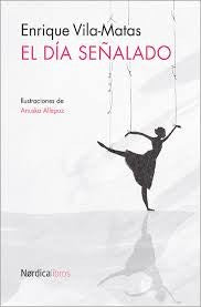 Día Señalado, El [Paperback] Vila-Matas, Enrique