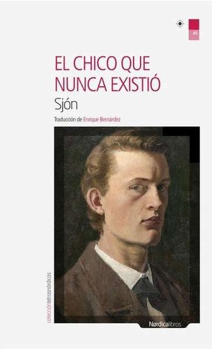 Chico que Nunca Existió, El [Paperback] Sjón