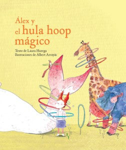 ALEX Y EL HULA HOOP MAGICO