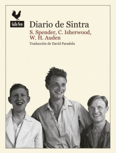Diario de Sintra Spender, Stephen; Cristopher Isherwood and Auden, W. C.