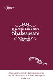 50 razones para amar a Shakespeare: -: - [Paperback] Garcia Lorenzana, Francisco