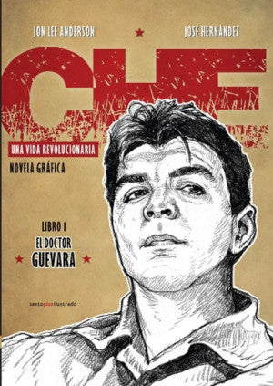 Che. Una vida revolucionaria / Libro 1. El Doctor Guevara / Pd.