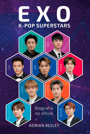 EXO. K-POP SUPERSTARS. LA BIOGRAFÍA NO O