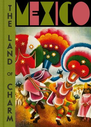 MEXICO THE LAND OF CARM (EDICION INGLES) (LAG)
