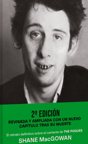 Una furiosa devoción. La biografía autorizada de Shane Mac Gowan / 2 ed. / Pd.