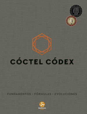 Cóctel Códex. Fundamentos • Fórmulas • Evoluciones