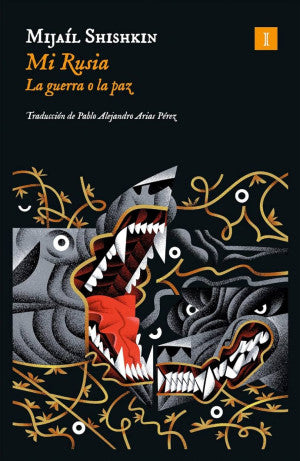 Mi Rusia. La Guerra O La Paz