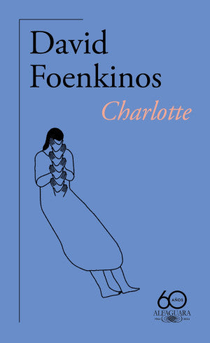 Charlotte (Edición 60.º Aniversario De Alfaguara)