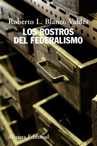 Los Rostros del Federalismo