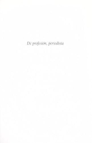 De Profesión, Periodista
