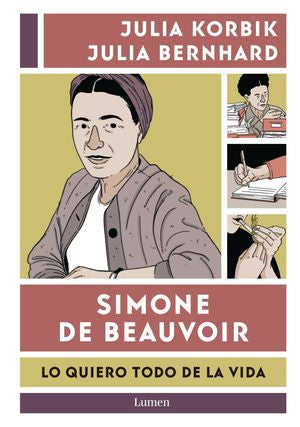 SIMONE DE BEAUVOIR.QUIERO TODO DE LA VID