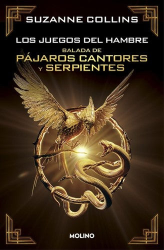 Balada de pájaros cantores y serpientes. (Edición especial coleccionista) [Hardcover] Collins, Suzanne; Ramírez Tello, Pilar and García Campos, Manuel de los Reyes