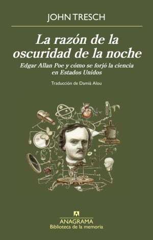 La Razón De La Oscuridad De La Noche. Edgar Allan Poe Y Cómo Se Forjó La Ciencia En Estados Unidos