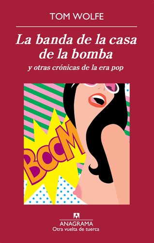 Banda De La Casa De La Bomba Y Otras Cro [Paperback] Wolfe, Tom