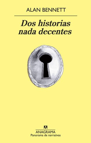 Dos Historias Nada Decentes (Pn) [Paperback] Bennett, Alan