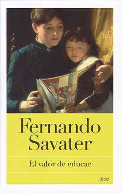 El valor de educar [Paperback] Fernando Savater