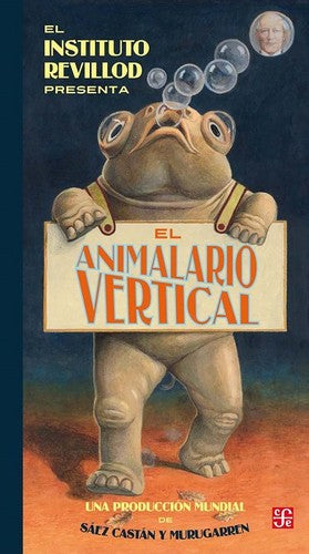 Fondo De Cultura Económica El Animalario Vertical [Hardcover] Murugarren, Miguel and Javier, Sáez
