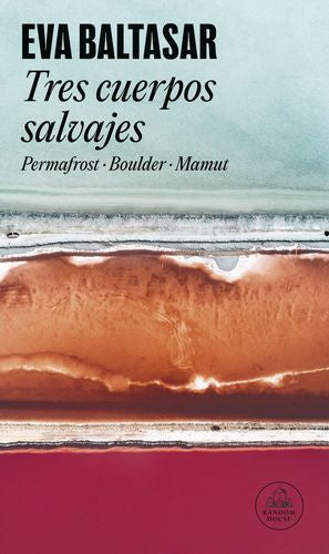 TRES CUERPOS SALVAJES