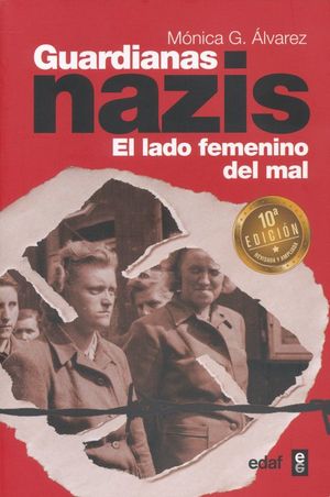 Guardianas Nazis. El Lado Femenino Del Mal