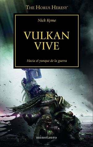 Vulkan Vive / La Herejía De Horus / Vol. 26