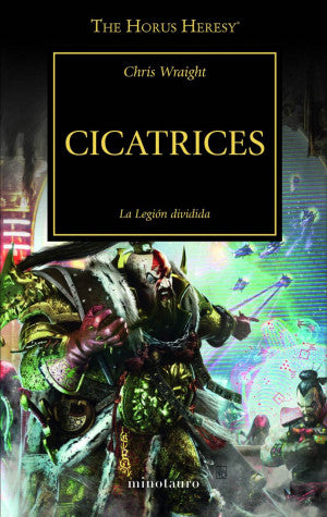 Cicatrices. La legión dividida / La herejía de Horus / vol. 28
