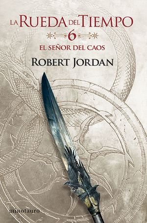 El señor del caos / La rueda del tiempo / vol. 6