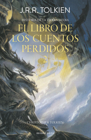 Historia De La Tierra Media. El Libro De Los Cuentos Perdidos / Vol. 2 De 12