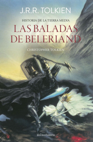Historia De La Tierra Media. Las Baladas De Beleriand